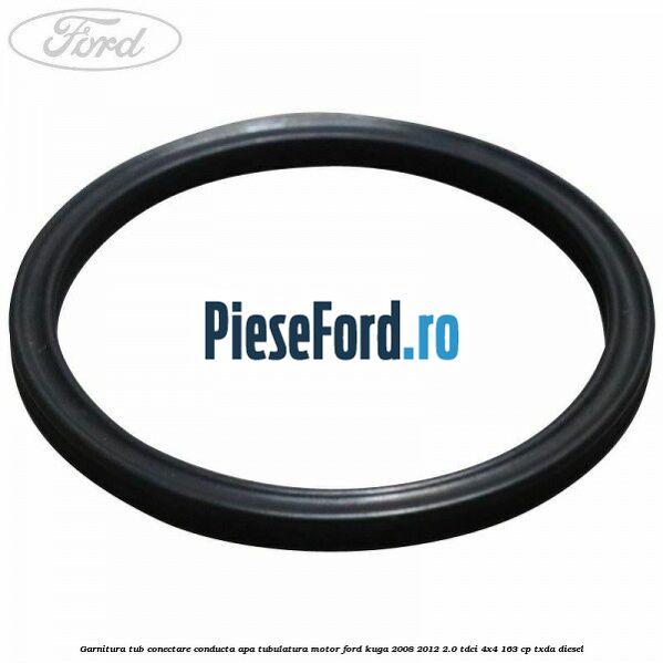 Garnitura, tub conectare conducta apa tubulatura motor Ford Kuga 2008-2012 2.0 TDCI 4x4 163 cp Garnitura, tub conectare conducta apa tubulatura motor Ford Kuga 2008-2012 2.0 TDCI 4x4 163 cp TXDA diesel