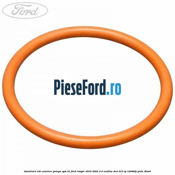 Garnitura tub conector pompa apa 41 Ford Ranger 2019-2022 2.0 EcoBlue 4x4 213 cp T20DD0J, YN2X diesel
