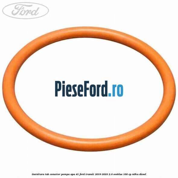Garnitura tub conector pompa apa 41 Ford Transit 2019-2023 2.0 EcoBlue 160 cp N0HA diesel