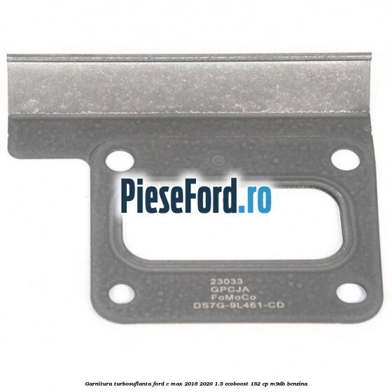 Garnitura turbosuflanta Ford C-Max 2016-2020 1.5 EcoBoost 182 cp M9DB benzina