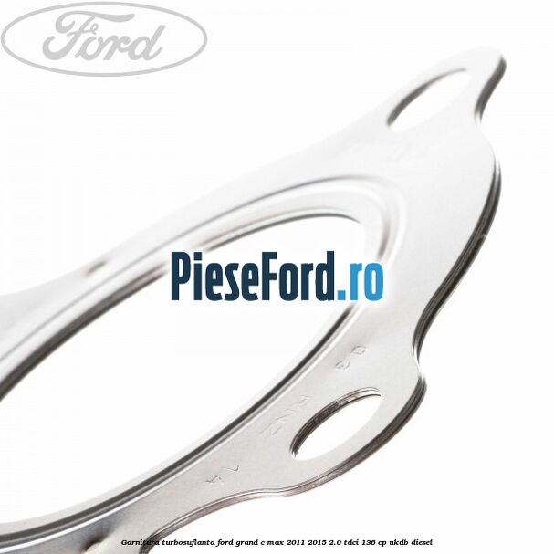 Garnitura turbosuflanta Ford Grand C-Max 2011-2015 2.0 TDCi 136 cp Garnitura turbosuflanta Ford Grand C-Max 2011-2015 2.0 TDCi 136 cp UKDB diesel