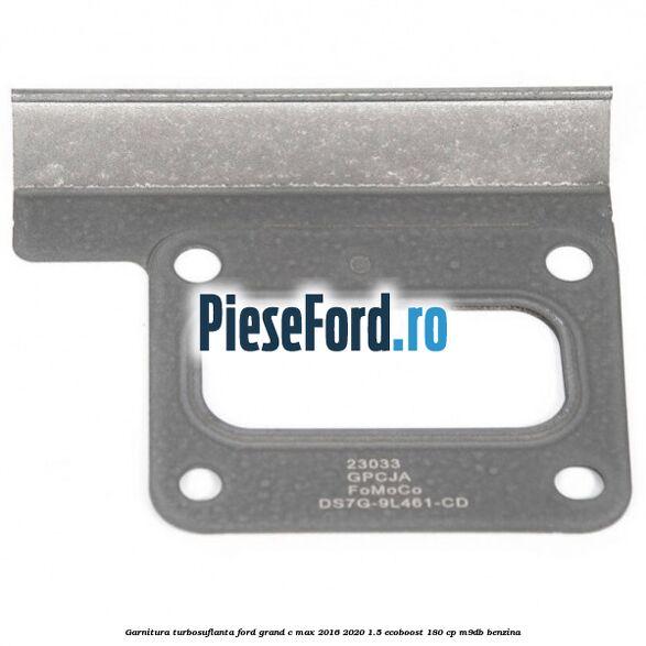 Garnitura turbosuflanta Ford Grand C-Max 2016-2020 1.5 EcoBoost 180 cp Garnitura turbosuflanta Ford Grand C-Max 2016-2020 1.5 EcoBoost 180 cp M9DB benzina