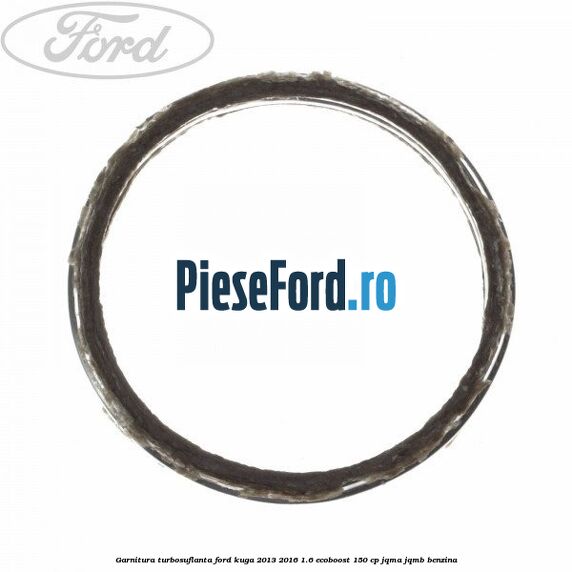 Garnitura turbosuflanta Ford Kuga 2013-2016 1.6 EcoBoost 150 cp JQMA, JQMB benzina