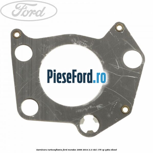 Garnitura turbosuflanta Ford Mondeo 2008-2014 2.2 TDCi 175 cp Q4BA diesel
