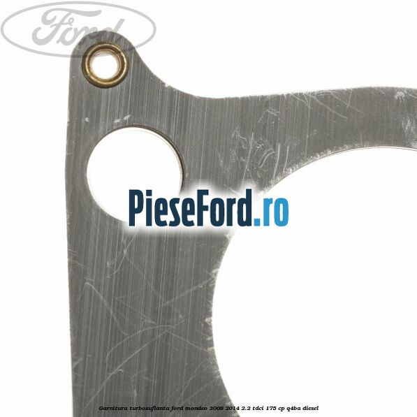 Garnitura turbosuflanta Ford Mondeo 2008-2014 2.2 TDCi 175 cp Q4BA diesel