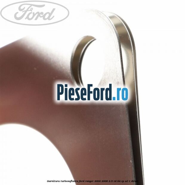 Garnitura, turbosuflanta Ford Ranger 2002-2006 2.5 TD 84 cp WL-T diesel