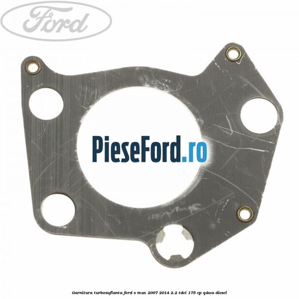 Garnitura turbosuflanta Ford S-Max 2007-2014 2.2 TDCi 175 cp Q4WA diesel