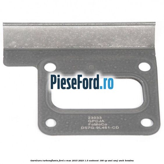 Garnitura turbosuflanta Ford S-Max 2015-2023 1.5 EcoBoost 160 cp UNCI, UNCJ, UNCK benzina