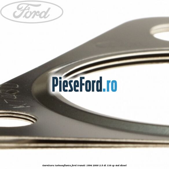 Garnitura turbosuflanta Ford Transit 1994-2000 2.5 DI 116 cp 4ED diesel