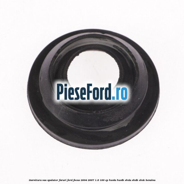 Garnitura vas spalator faruri Ford Focus 2004-2007 1.6 100 cp HWDA, HWDB, SHDA, SHDB, SHDC benzina