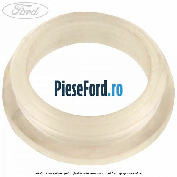 Garnitura vas spalator parbriz Ford Mondeo 2014-2018 1.6 TDCi 115 cp NGCA, U3CA diesel