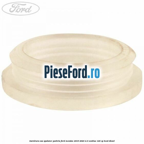 Garnitura vas spalator parbriz Ford Mondeo 2019-2023 2.0 EcoBlue 120 cp BCCD diesel