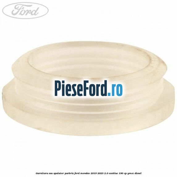 Garnitura vas spalator parbriz Ford Mondeo 2019-2023 2.0 EcoBlue 190 cp YMCC diesel