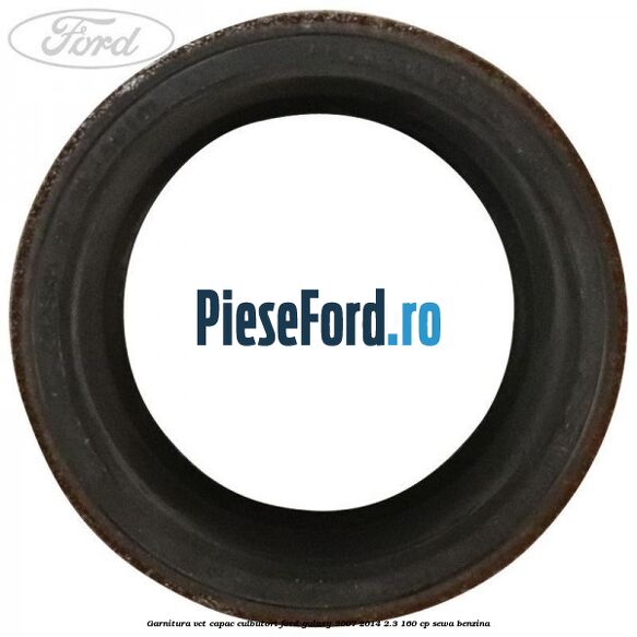Garnitura VCT capac culbutori Ford Galaxy 2007-2014 2.3 160 cp Garnitura VCT capac culbutori Ford Galaxy 2007-2014 2.3 160 cp SEWA benzina