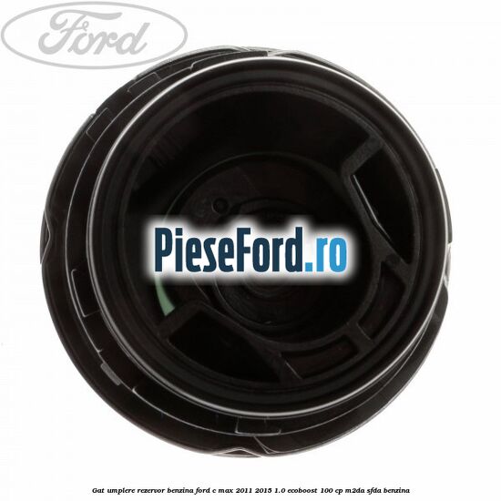 Gat umplere rezervor benzina Ford C-Max 2011-2015 1.0 EcoBoost 100 cp M2DA, SFDA benzina