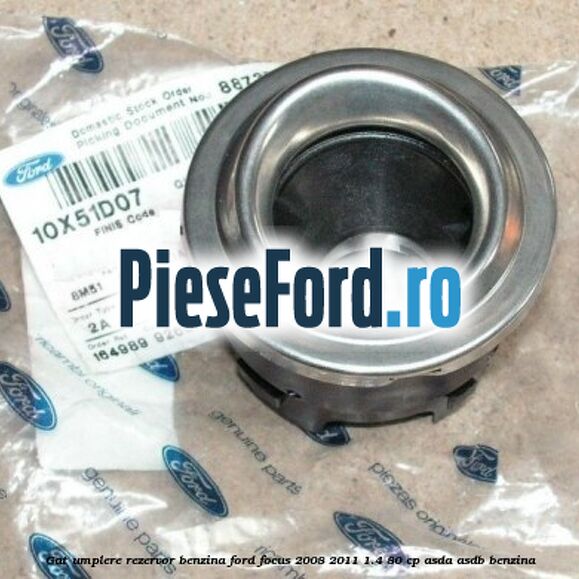Gat umplere rezervor benzina Ford Focus 2008-2011 1.4 80 cp ASDA, ASDB benzina