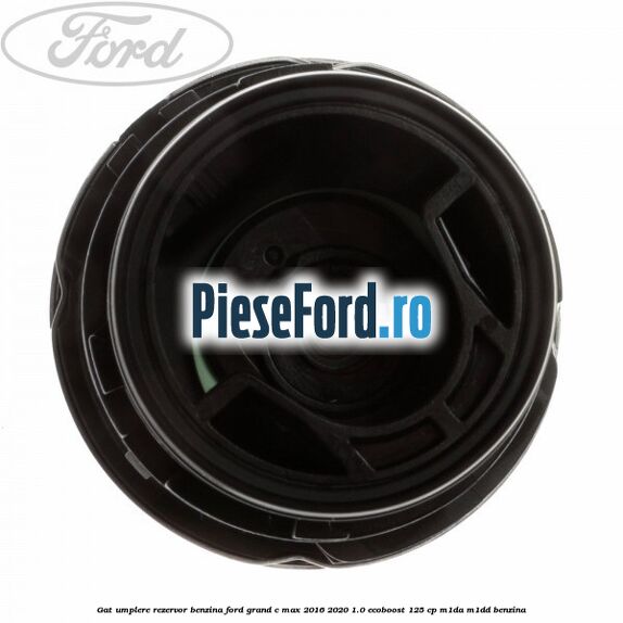 Gat umplere rezervor benzina Ford Grand C-Max 2016-2020 1.0 EcoBoost 125 cp M1DA, M1DD benzina