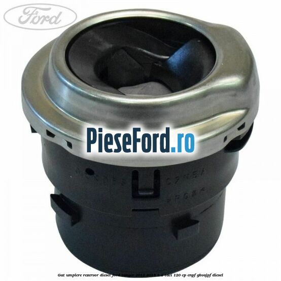 Gat umplere rezervor diesel Ford Ranger 2012-2015 2.2 TDCi 120 cp ENPF, GBVAJPF diesel