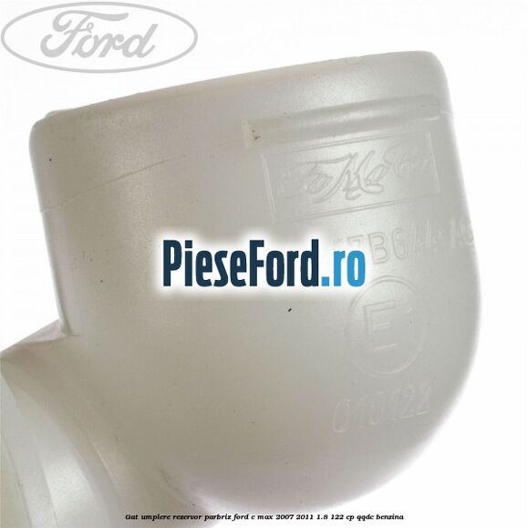 Gat umplere rezervor parbriz Ford C-Max 2007-2011 1.8 122 cp QQDC benzina