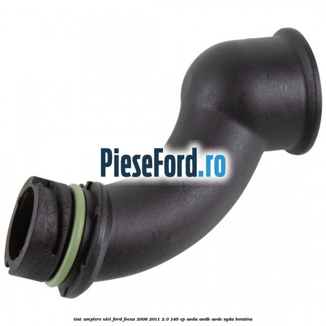 Gat umplere ulei Ford Focus 2008-2011 2.0 145 cp AODA, AODB, AODE, SYDA benzina