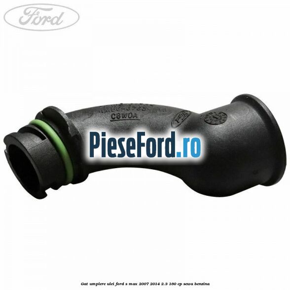 Gat umplere ulei Ford S-Max 2007-2014 2.3 160 cp Gat umplere ulei Ford S-Max 2007-2014 2.3 160 cp SEWA benzina