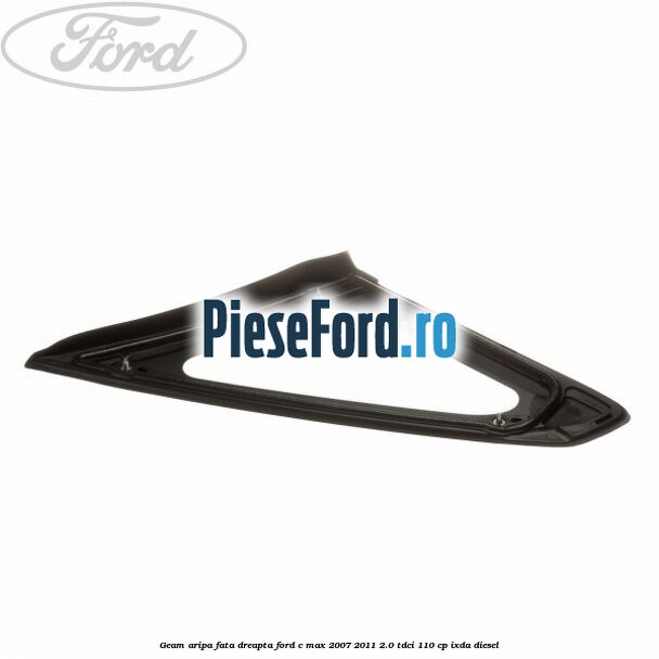 Geam aripa fata dreapta Ford C-Max 2007-2011 2.0 TDCi 110 cp IXDA diesel