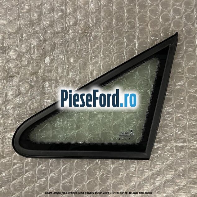 Geam aripa fata stanga Ford Galaxy 2000-2006 1.9 TDI 90 cp 1Z, AHU, ANU diesel