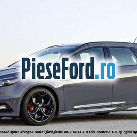 Geam custode spate dreapta, combi Ford Focus 2011-2014 1.6 TDCi ECOnetic 105 cp NGDA, NGDB diesel