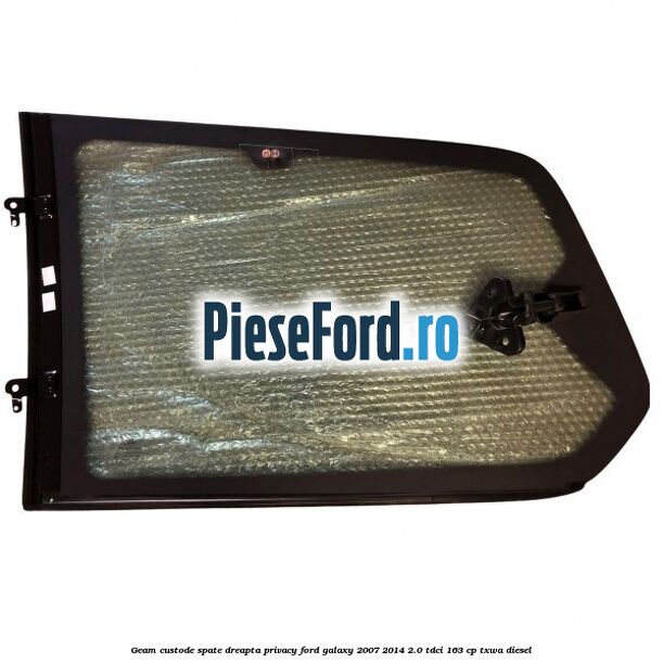 Geam custode spate dreapta privacy Ford Galaxy 2007-2014 2.0 TDCi 163 cp TXWA diesel