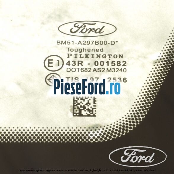 Geam custode spate stanga, cu ornament cromat, 5 usi Hatch Ford Focus 2011-2014 1.6 TDCi 95 cp T3DA, T3DB diesel