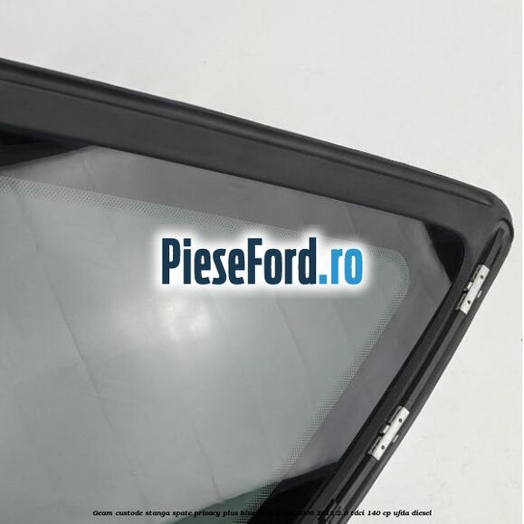 Geam custode stanga spate privacy plus blue Ford Kuga 2008-2012 2.0 TDCI 140 cp UFDA diesel