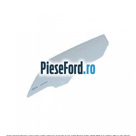 Geam lateral dreapta spate, tenta verde, actionare manuala 5 usi combi Ford Mondeo 2019-2023 2.0 EcoBlue 150 cp YLCC diesel