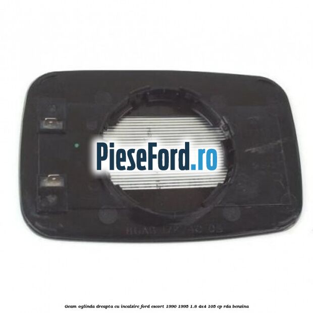 Geam oglinda dreapta cu incalzire Ford Escort 1990-1995 1.8 4x4 105 cp RDA benzina