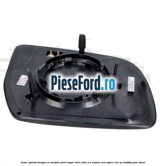 Geam oglinda dreapta cu incalzire Ford Ranger 2019-2022 2.0 EcoBlue 4x4 Raptor 213 cp Geam oglinda dreapta cu incalzire Ford Ranger 2019-2022 2.0 EcoBlue 4x4 Raptor 213 cp T20DD0J, YN2X diesel