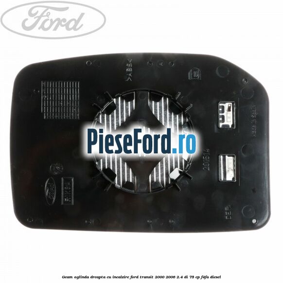 Geam oglinda dreapta cu incalzire Ford Transit 2000-2006 2.4 DI 75 cp F4FA diesel