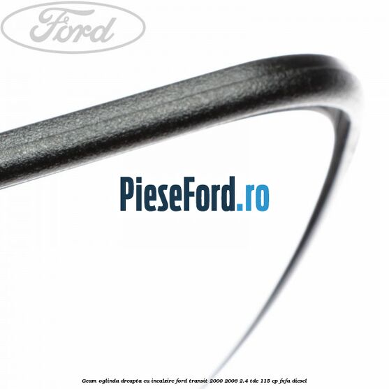 Geam oglinda dreapta cu incalzire Ford Transit 2000-2006 2.4 TDE 115 cp FXFA diesel