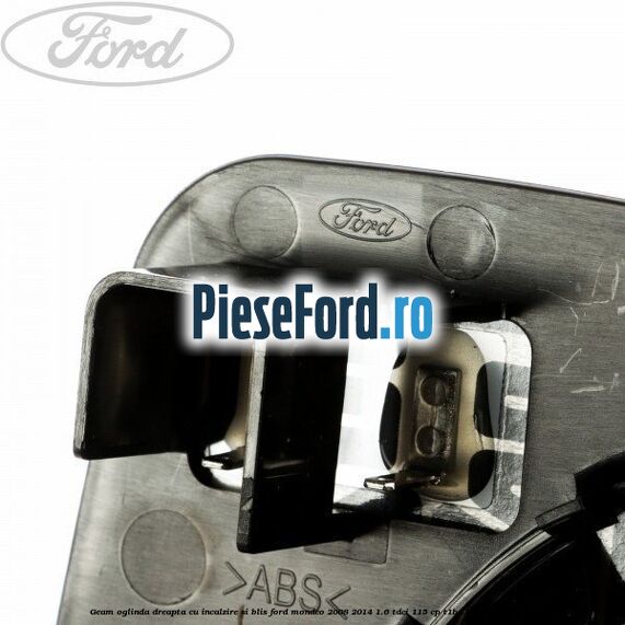 Geam oglinda dreapta cu incalzire si BLIS Ford Mondeo 2008-2014 1.6 TDCi 115 cp Geam oglinda dreapta cu incalzire si BLIS Ford Mondeo 2008-2014 1.6 TDCi 115 cp T1BA, T1BB, T1BC diesel