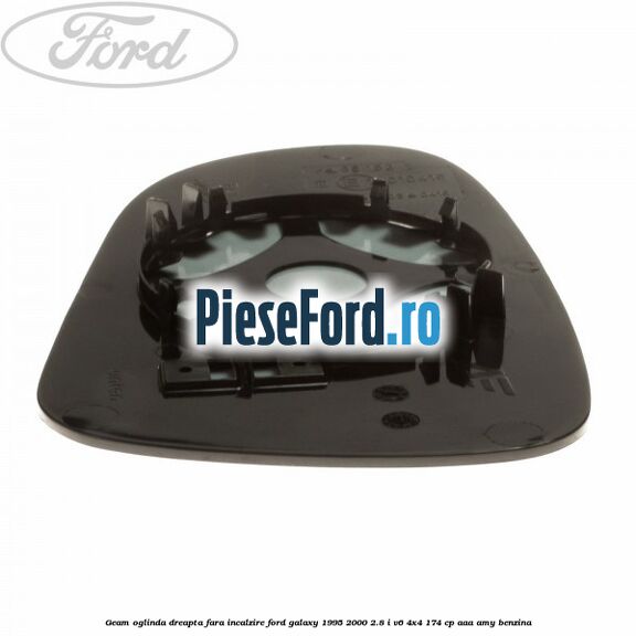 Geam oglinda dreapta fara incalzire Ford Galaxy 1995-2000 2.8 i V6 4x4 174 cp AAA, AMY benzina