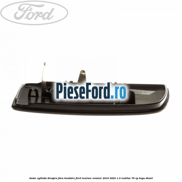 Geam oglinda dreapta fara incalzire Ford Tourneo Connect 2019-2023 1.5 EcoBlue 75 cp BEGA diesel