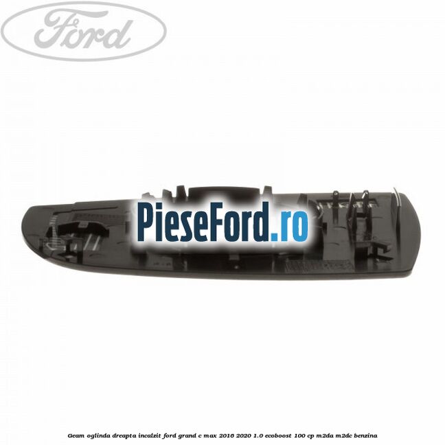 Geam oglinda dreapta incalzit Ford Grand C-Max 2016-2020 1.0 EcoBoost 100 cp M2DA, M2DC benzina