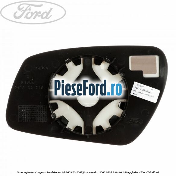 Geam oglinda stanga cu incalzire an 07/2003-03/2007 Ford Mondeo 2000-2007 2.0 TDCi 130 cp FMBA, N7BA, N7BB diesel