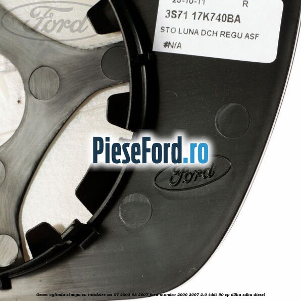 Geam oglinda stanga cu incalzire an 07/2003-03/2007 Ford Mondeo 2000-2007 2.0 TDDI 90 cp D5BA, SDBA diesel