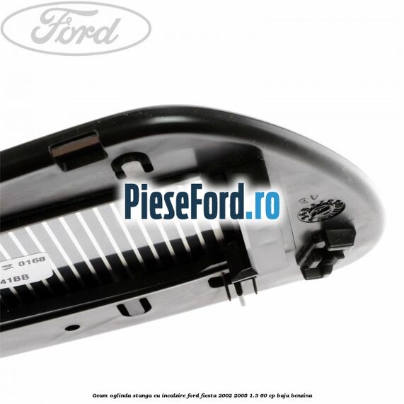 Geam oglinda stanga cu incalzire Ford Fiesta 2002-2005 1.3 60 cp BAJA benzina