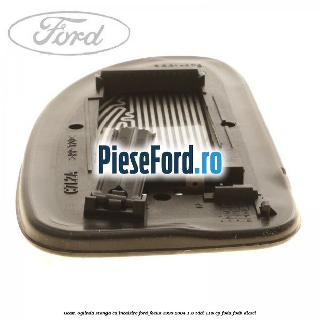 Geam oglinda stanga cu incalzire Ford Focus 1998-2004 1.8 TDCi 115 cp F9DA, F9DB diesel