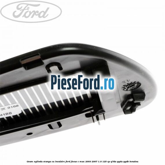 Geam oglinda stanga cu incalzire Ford Focus C-Max 2003-2007 1.8 125 cp Q7DA, QQDA, QQDB benzina