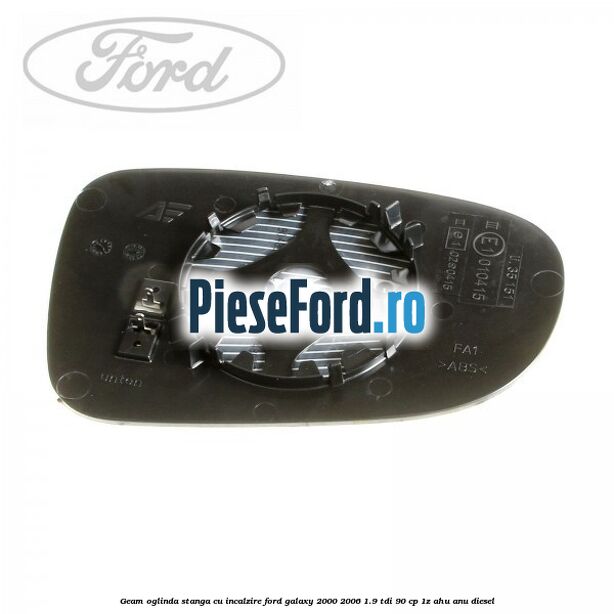Geam oglinda stanga cu incalzire Ford Galaxy 2000-2006 1.9 TDI 90 cp 1Z, AHU, ANU diesel