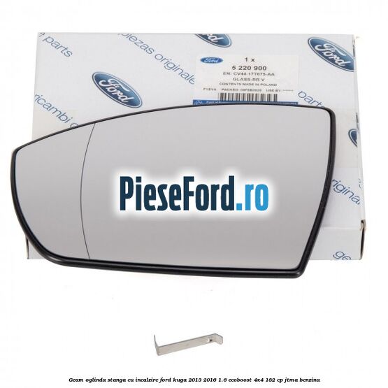 Geam oglinda stanga cu incalzire Ford Kuga 2013-2016 1.6 EcoBoost 4x4 182 cp Geam oglinda stanga cu incalzire Ford Kuga 2013-2016 1.6 EcoBoost 4x4 182 cp JTMA benzina