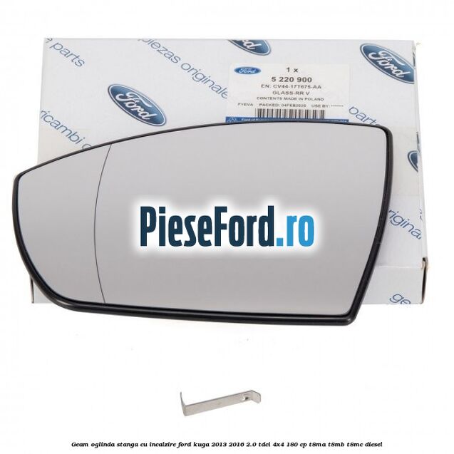 Geam oglinda stanga cu incalzire Ford Kuga 2013-2016 2.0 TDCi 4x4 180 cp T8MA, T8MB, T8MC diesel