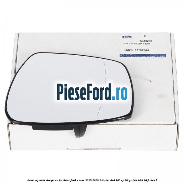 Geam oglinda stanga cu incalzire Ford S-Max 2015-2023 2.0 TDCi 4x4 180 cp T8CG, T8CH, T8CI, T8CJ diesel