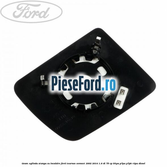 Geam oglinda stanga cu incalzire Ford Tourneo Connect 2002-2014 1.8 Di 75 cp BHPA, P7PA, P7PB, R2PA diesel